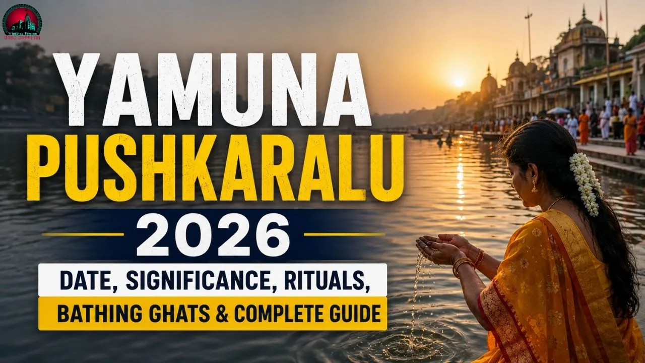 Yamuna Pushkaralu 2026-Date, Significance, Rituals, Bathing Ghats & Complete Guide